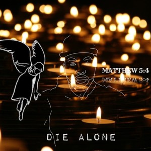 DIE ALONE (Explicit)