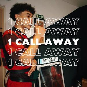 1 Call Away