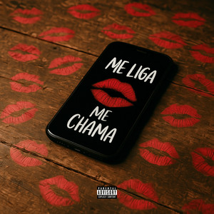 Me liga, me chama (Explicit)