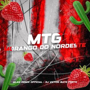 MTG - Morango do Nordeste (Explicit)