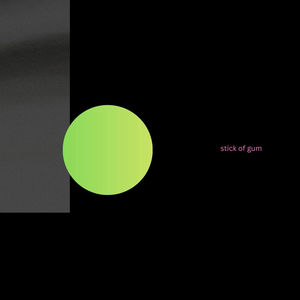 stick of gum (Explicit)