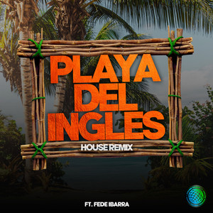 Playa Del Ingles (House Remix)