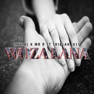 Woza lana (feat. Thiblah_015)