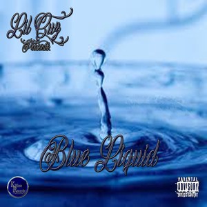 Blue Liquid (Explicit)