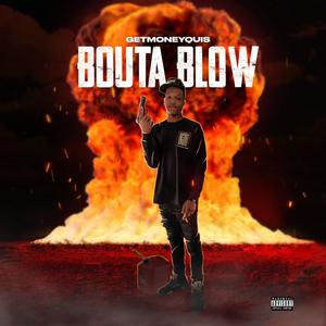 BOUTA BLOW (Explicit)