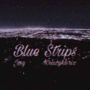 Blue Strips (Explicit)