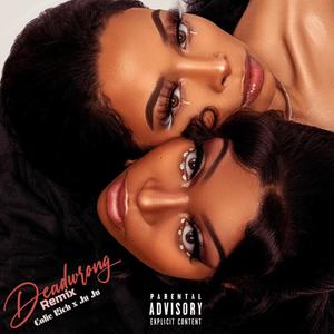 Dead Wrong (Remix|Explicit)