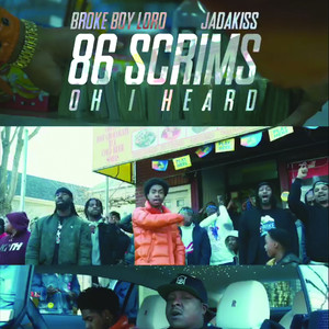 86 Scrims (Oh I Heard) [Radio Edit]