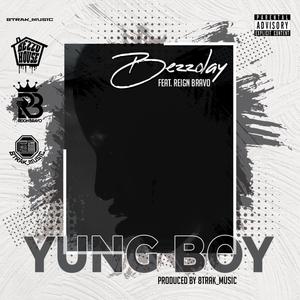 Yung Boy (feat. Reign Bravo) (Explicit)