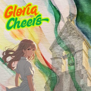 Gloria Cheers (feat. AKITO)