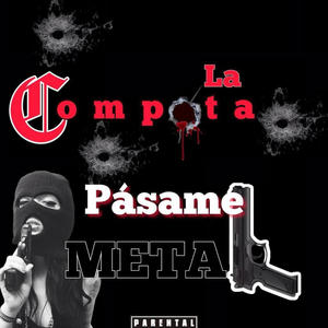 Pasame el Metal (feat. La Compota)