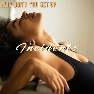 Why Don't You Get Up