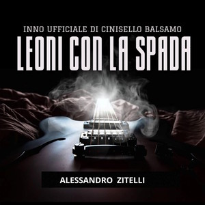 Leoni con la spada (Inno ufficiale di Cinisello Balsamo)