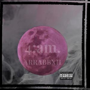 4AM (Explicit)