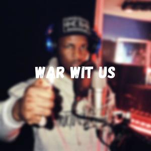 War Wit Us (feat. Leeky G Bando) [Explicit]