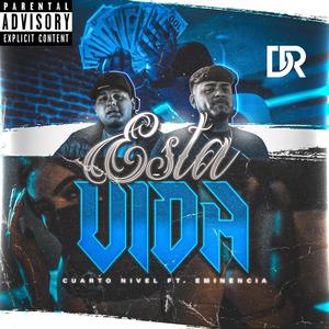 Esta Vida (feat. Eminencia)