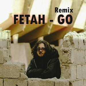 GO ! (feat. Fetah) (Explicit)