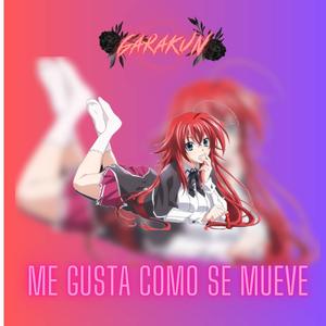 Me Gusta Como Se Mueve (feat. Archa) (Explicit)