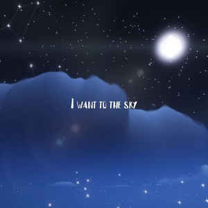 I Want to the Sky