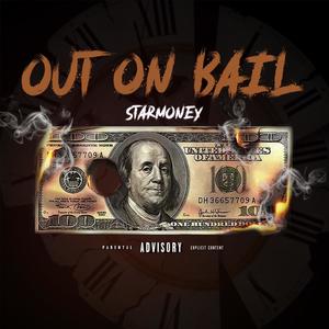 Out On Bail (Explicit)