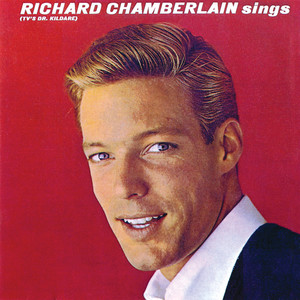 Richard Chamberlain Sings (TV's Dr. Kildare)