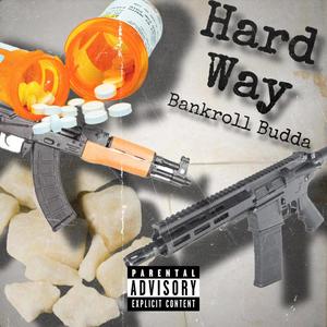 Hard Way (Explicit)