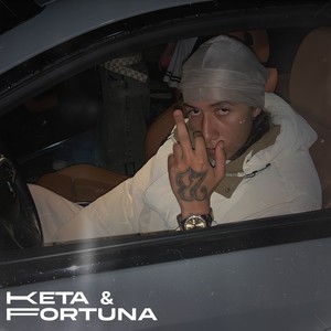 KETA & FORTUNA (Explicit)