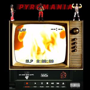 PyroMania II (Explicit)