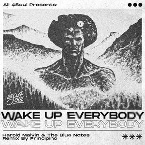 Wake Up Everybody (feat. Principino) [Remix]