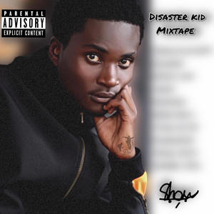 Disaster Kid The Mixtape (Explicit)