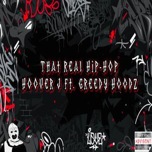 That Real Hip-Hop (feat. Greedy Hoodz) (Explicit)