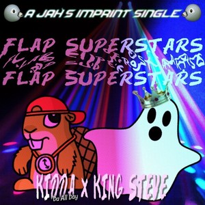 FLAP SUPERSTARS (Explicit)