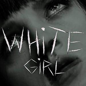 White Girl (feat. HBK WILL) [Explicit]