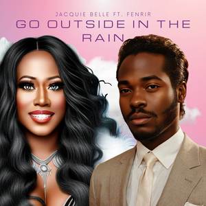 Go Outside In The Rain