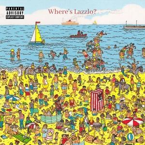 Where's Lazzlo? (feat. kcclxn, Nashzonal & Sato Da Don) (Explicit)