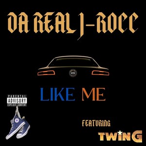 Like Me (feat. Twin G) (Explicit)