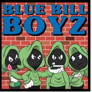 Blue Bill Boyz (Explicit)