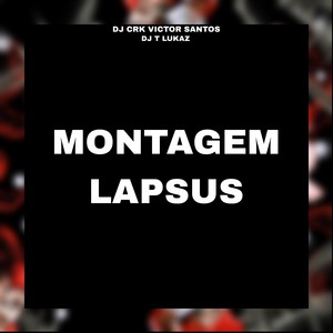 MONTAGEM LAPSUS (Explicit)
