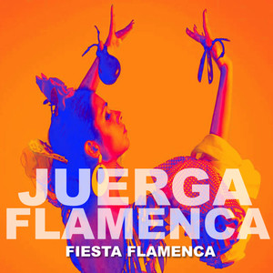 Juerga Flamenca (Remasterizado 2010)