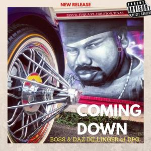 Coming Down (feat. Daz Dillinger) [Explicit]