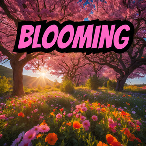 BLOOMING