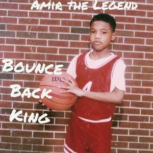 Bounce Back King (Explicit)