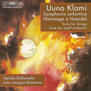 KLAMI: Symphonie enfantine / Hommage a Handel / Suite for Strings / Suite for small orchestra