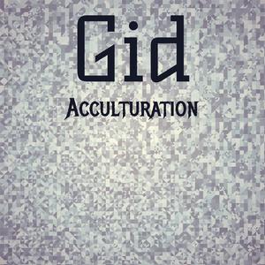 Gid Acculturation