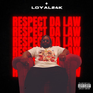 Respect Da Law (Explicit)