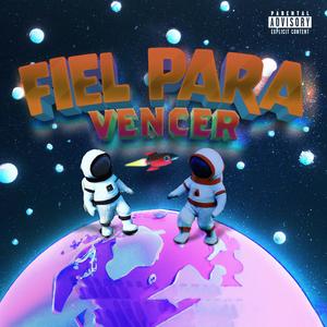 Fiel Para Vencer (feat. Iván Marrufo) [Explicit]