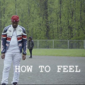 How to feel (Explicit)