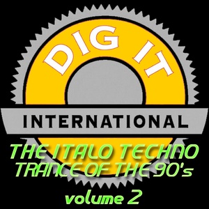 The Italo Techno Trance of the 90's, Vol. 2 (Best of Dig-it International)