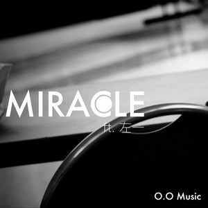 Miracle (feat. 左一)