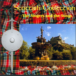 Scottish Collection: The Singers and the Songs